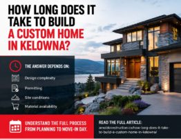 how long does it take to build a custom home in kelowna